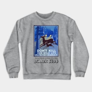 Wildlife Guardian: Dark Side Deer Alert Crewneck Sweatshirt